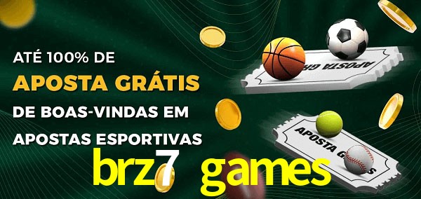 brz7 games Ate 100% de Aposta Gratis
